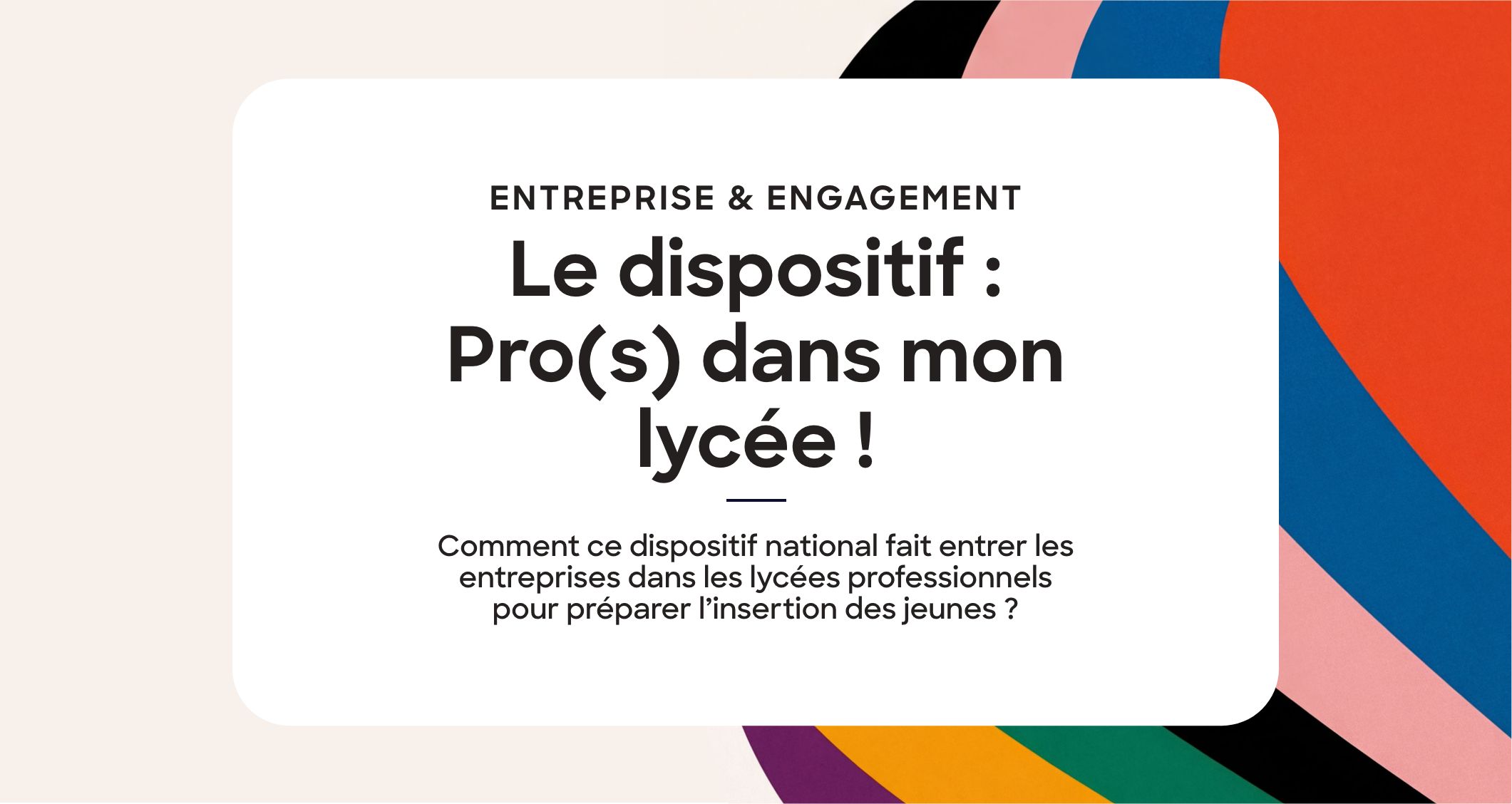 Pro(s) dans mon lycée : comment ce dispositif national fait entrer les entreprises dans les lycées professionnels pour préparer l&rsquo;insertion des jeunes